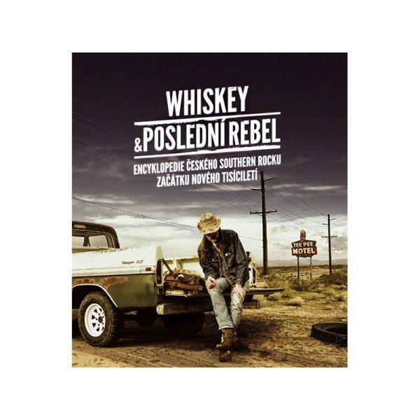 Whiskey a poslední rebel